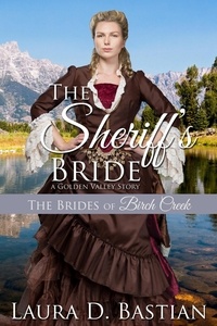  Laura D. Bastian - The Sheriff's Bride - Brides of Birch Creek.