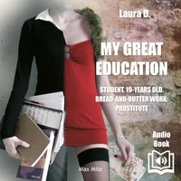  Laura D et Mary Cloud - My Great Education - Student. 19-Years Old. Bread-and-Butter Work: Prostitute.