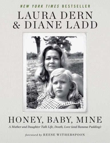Honey, Baby, Mine. A Mother and Daughter Talk Life, Death, Love (and Banana Pudding)