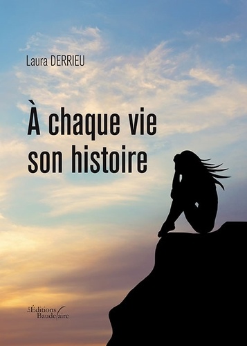 Laura Derrieu - A chaque vie son histoire.
