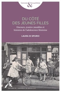 Ebooks téléchargement légal Du côté des jeunes filles  - Discours, (contre-)modèles et histoire de l'adolescence féminine par Laura Di Spurio 