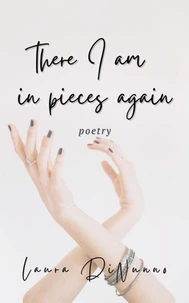 There I am in Pieces Again