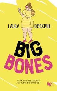 Laura Dockrill - Big Bones.