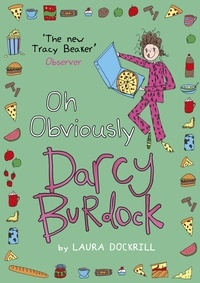 Laura Dockrill - Darcy Burdock: Oh, Obviously.