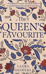  Laura Dowers - The Queen's Favourite - Tudor Court, #1.