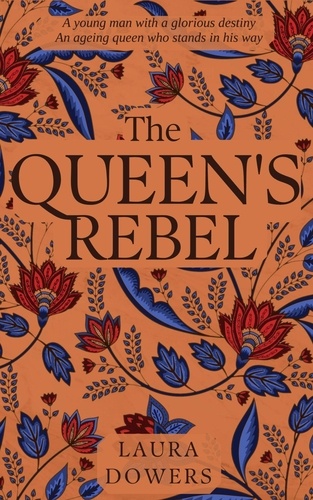  Laura Dowers - The Queen's Rebel - Tudor Court, #2.