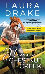 Laura Drake - Home at Chestnut Creek - Two full books for the price of one.