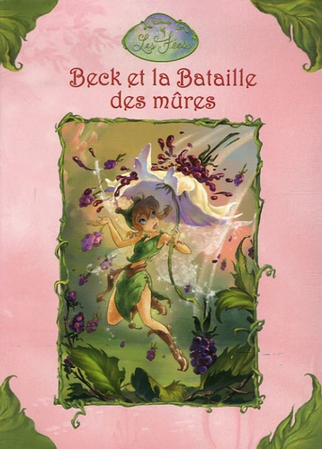 Laura Driscoll - Beck et la Bataille des mûres.