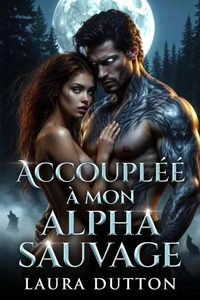 Accouplée à mon alpha sauvage