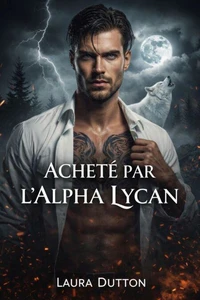 Acheté par l'Alpha Lycan