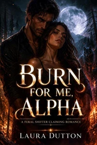 Burn for Me, Alpha
