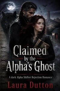 Claimed by the Alpha’s Ghost