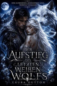 Der Aufstieg des letzten weißen Wolfs