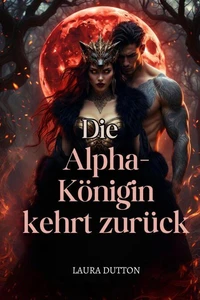 Die Alpha-Königin kehrt zurück
