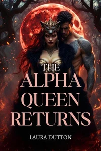 The Alpha Queen Returns