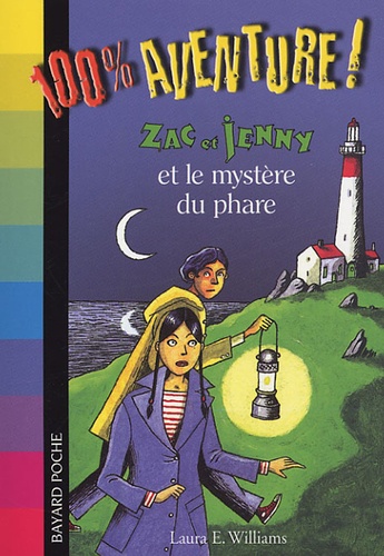 Laura-E Williams et Eric Héliot - Zac et Jenny - Et le mystère du phare.