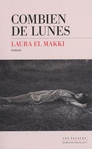 Laura El Makki - Combien de lunes.