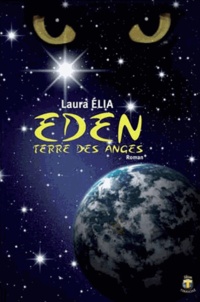 Laura Elia - Eden, terre des anges.
