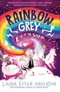 Laura Ellen Anderson - Rainbow Grey: Eye of the Storm.