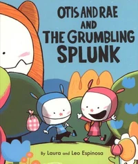 Otis and Rae and the Grumbling Splunk