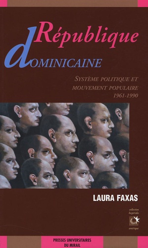 Laura Faxas - République Dominicaine - Système politique et mouvement populaire (1961-1990).