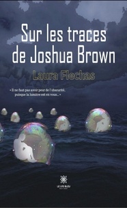 Amazon ebook téléchargements gratuits Sur les traces de Joshua Brown