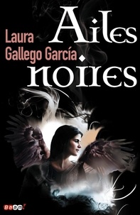 Laura Gallego Garcia - Ailes noires.