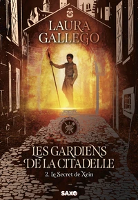 Les Gardiens de la Citadelle (relié) - Tome 02 Le Secret de Xein