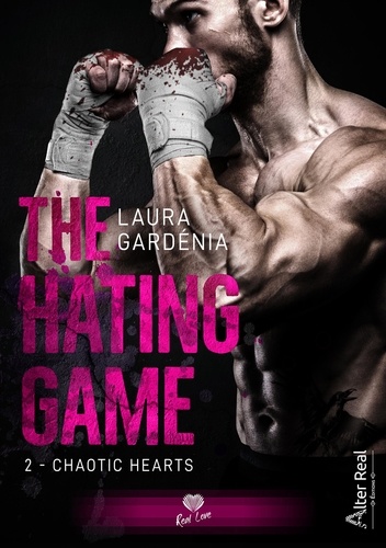 The Hating Game. Tome 2, Chaotic Hearts