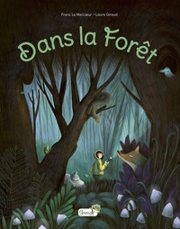 Laura Giraud et Franc Le Mercoeur - Dans la forêt.