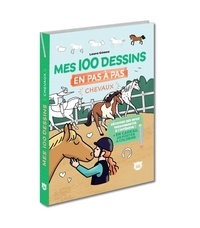 Laura Gomez - Mes 100 dessins en pas à pas - Chevaux.