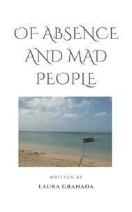 Best-seller ebooks télécharger Of Absence and Mad People 9798223930051 (French Edition) RTF par Laura Granada