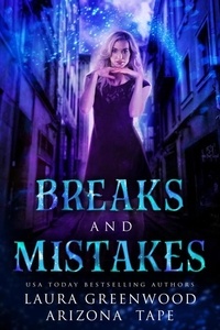  Laura Greenwood et  Arizona Tape - Breaks And Mistakes - Amethyst's Wand Shop Mysteries, #12.