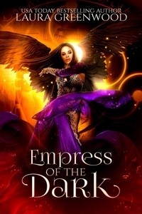  Laura Greenwood - Empress Of The Dark - Forgotten Gods, #7.