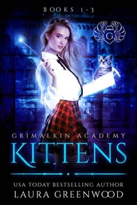Grimalkin Academy: Kittens Books 1-3