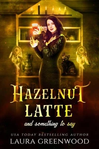 Hazelnut Latte And Something To Say