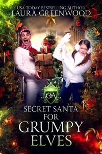 Laura Greenwood - Secret Santa For Grumpy Elves - Obscure Academy, #3.5.