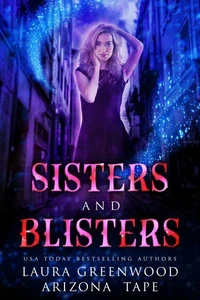 Sisters and Blisters