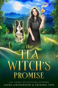  Laura Greenwood et  Arizona Tape - The Tea Witch's Promise.