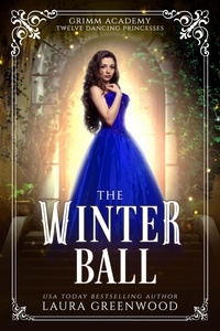  Laura Greenwood - The Winter Ball - Grimm Academy Series, #18.