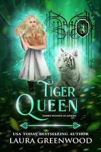  Laura Greenwood - Tiger Queen - Sabre Woods Academy, #3.