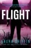 Flight. A heart-pounding, race-against-the-clock romantic thriller