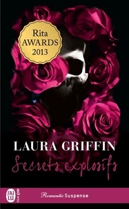 Laura Griffin - Secrets explosifs.