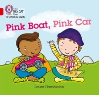 Laura Hambleton - Pink Boat, Pink Car - Band 02B/Red B.