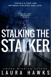 Stalking the Stalker