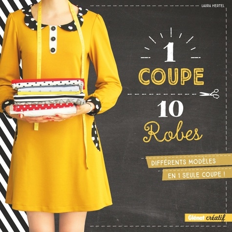 Laura Hertel - 1 coupe 10 robes - Différents modèles en 1 seule coupe !.