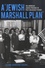 A "Jewish Marshall Plan". The American Jewish Presence in Post-Holocaust France