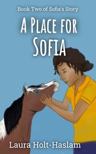  Laura Holt-Haslam - A Place for Sofia - Sofia's Story, #2.