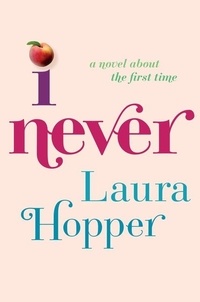 Laura Hopper - I Never.
