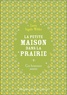 Laura Ingalls Wilder - La Petite maison dans la prairie Tome 7 : Ces heureuses années.